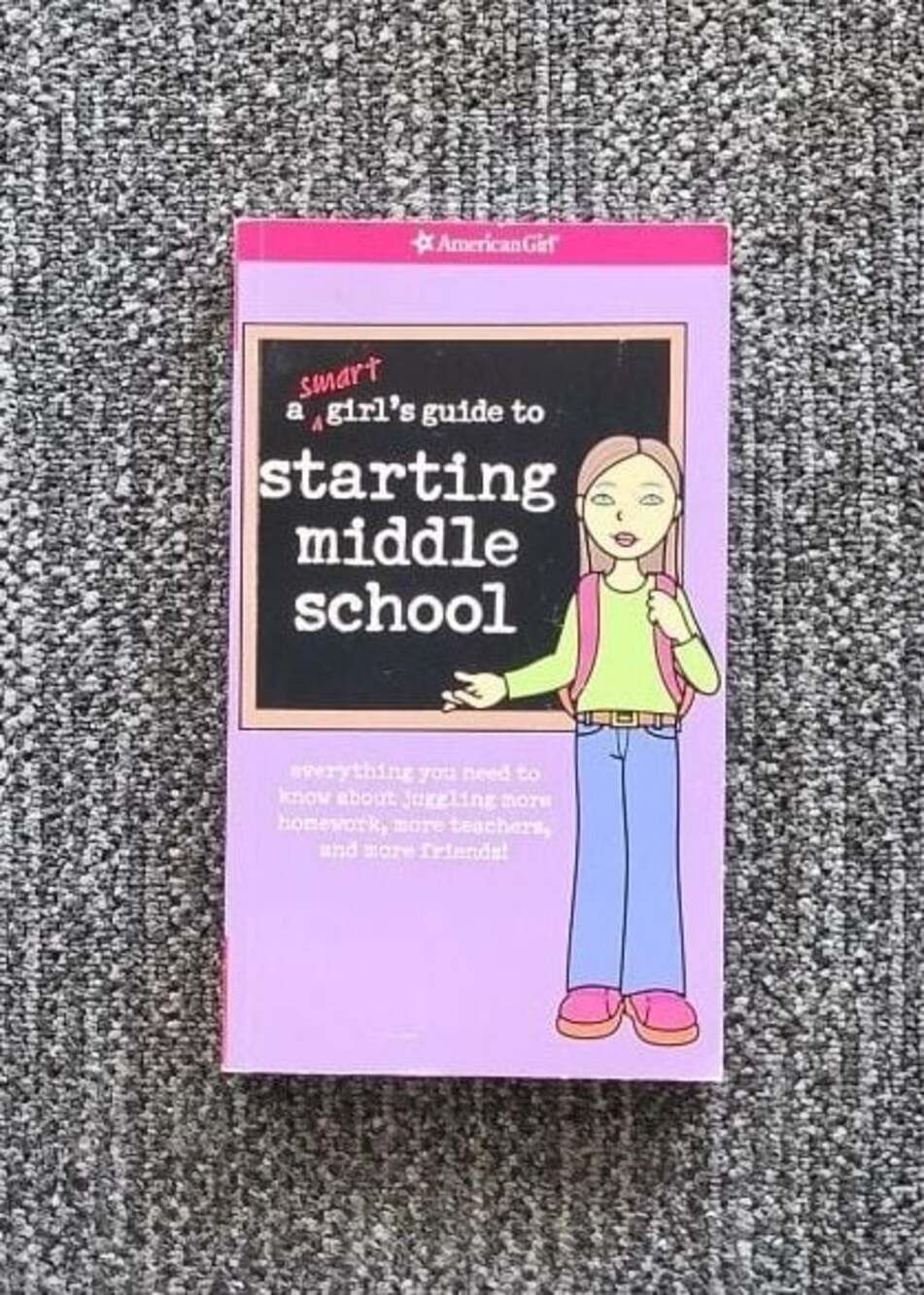 American Girl A Smart Girl's Guide to Starting Middle School Paperback Book